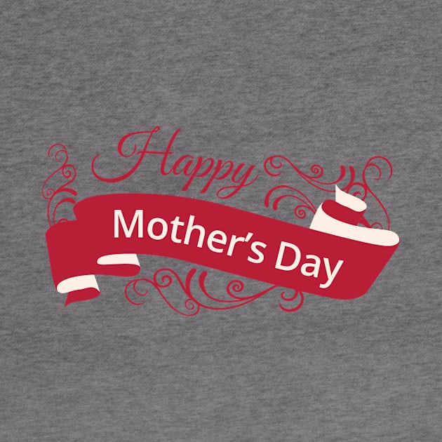 happy mother's day Shirt by A&P